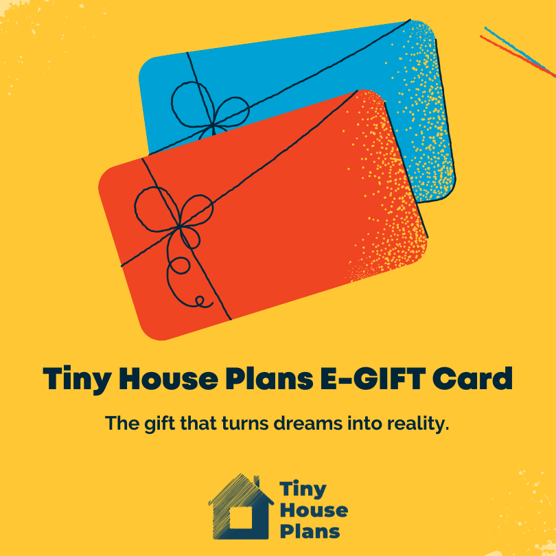 Tiny House Plans Gift Card